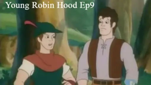 Young Robin Hood S1E9 - The Prince Who Was Late for Dinner (1991) - Bilibili