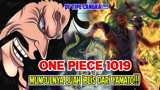 Akhirnya OP 1019 - YANG DITUNGGU!! BUAH IBLIS DARI YAMATO MUNCUL!! TIPE DF LANGKA YANG SUSAH DICARI!