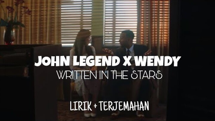 JOHN LEGEND X 웬디 WENDY - WRITTEN IN THE STARS (LIRIK & TERJEMAHAN)