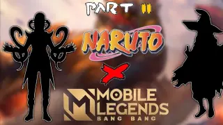 NARUTO x MOBILE LEGENDS - Part 2