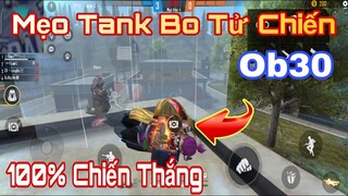 Cách Tank Bo FF Tử Chiến Xếp Hạng Ob30 Cực Dễ 100% Chiến Thắng | Gàng Nguyễn Gaming