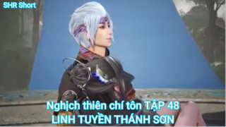 Nghịch thiên chí tôn TẬP 48-LINH TUYỀN THÁNH SƠN