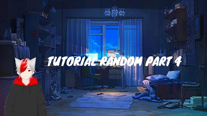 tutorial random part 4