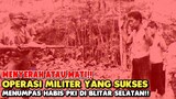 Inilah Operasi Militer yang Sukses Menumpas Habis PKI di Blitar Selatan!! - Kepo Sejarah
