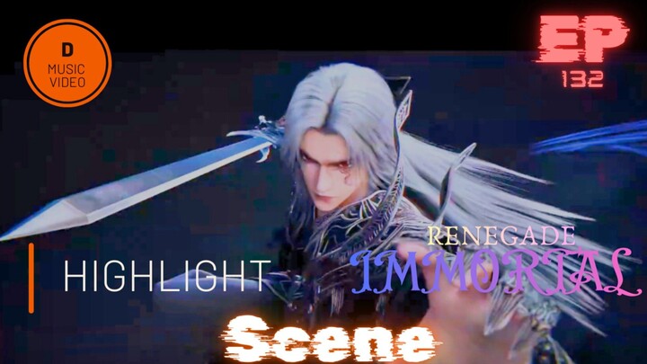 Renegade Immortal Episode 132 (Xian Ni) Donghua Unofficial Animation Music Video!
