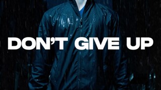 DON’T GIVE UP