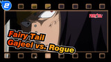 [Fairy Tail] Gajeel vs. Rogue_2