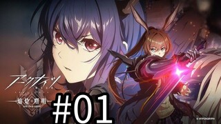 Arknights (Homura Shomei): Rise From Ember - Tập 1- Vietsub