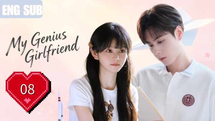 MY GENIUS GIRLFRIEND - EPISODE 8 [ ENG SUB ]