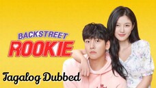 Backstreet Rookie : Ep7 Tagalog Dubbed