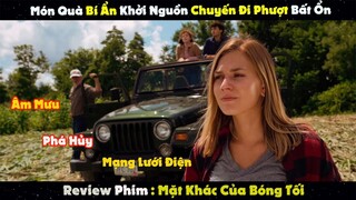 Review Phim : Món Quà Bí Ẩn Khởi Nguồn Chuyến Đi Phượt Bất Ổn | Mặt Khác Của Bóng Tối