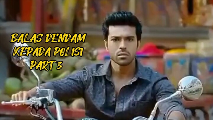 BALAS DENDAM KEPADA POLISI PART 3