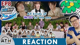 REACTION | EP.8 | ALL KINDS OF INTO1 TO THE SEA | ความในใจ | ATHCHANNEL