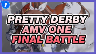 ONE FINAL BATTLE | Tokai Teio / Pretty Derby AMV_1