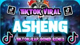 TIKTOK VIRAL | ASHENG | Tiktok Rap Bombtek Remix 2022