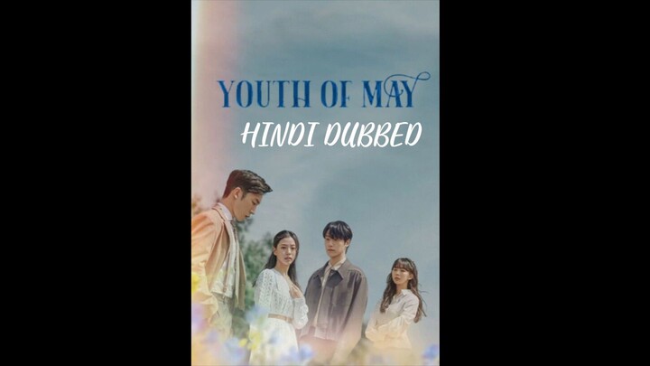 Youth of May S01 E02(HINDI DUBBED)