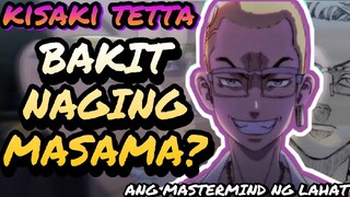 BAKIT NAGING MASAMA SI KISAKI TETTA⚡❓-( THE MAIN ANTAGONIST) | TOKYO REVENGERS TAGALOG REVIEW