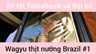Bít tết Tomahawk và thịt bò Wagyu #1