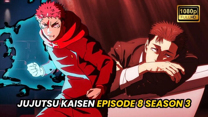Jujutsu Kaisen Episode 8 Season 3 Subtitle Bahasa Indonesia HD | Spoiler Anime | Yuji VS Hiromi?