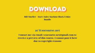 (WSOCOURSE.NET) Bill Mueller – Story Sales Machine Black Friday Bundle