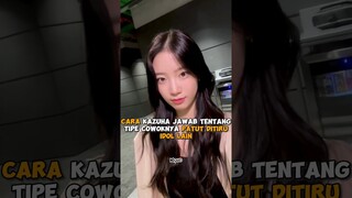 Cara #kazuha #lesserafim jawab tentang tipe cowoknya patut ditiru idol lain #shorts #kpop