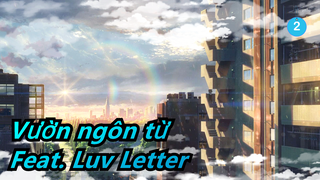 [Vườn ngôn từ/MAD] Feat. Luv Letter_2