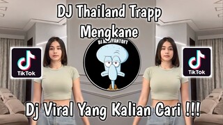 DJ THAILAND TRAPP MENGKANE | EPIC GIRL PHUMIN VIRAL TIK TOK TERBARU 2023 YANG KALIAN CARI !