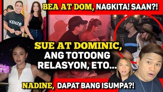 SUE AT DOM, MAG-ON NA! 🔴 BEA AT DOM, NAGKITA! 🔴 NADINE, BA’T ISINUSUMPA?!