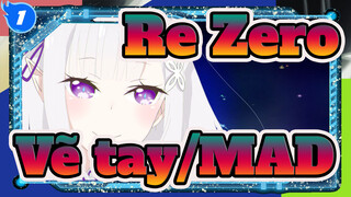 Re:Zero
Vẽ tay/MAD_1