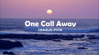 [Vietsub + Lyrics] One Call Away - Charlie Puth