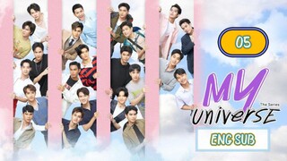 [ENG SUB.] 🇹🇭My Universe | EP.05 (BL)