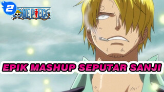 Mashup Epik Seputar Sanji | One Piece AMV / Video Perayaan Promo Station_2