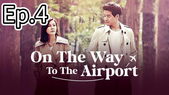 On The Way To The Airport Episode 4 [Tagalog Dub]