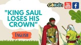 KING SAUL LOSES HIS CROWN / Kids Bible Story