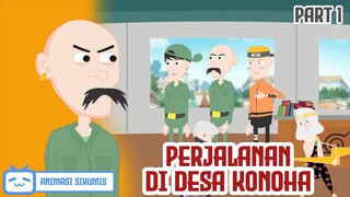 Animasi Sikumis - Perjalanan Di Desa Konoha - Part 1