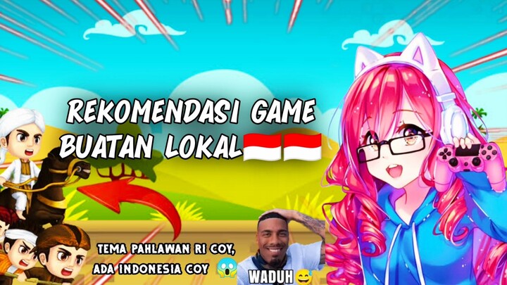 REKOMENDASI GAME LOKAL BUATAN ANAK BANGSA 🇮🇩🇮🇩||GamingWae