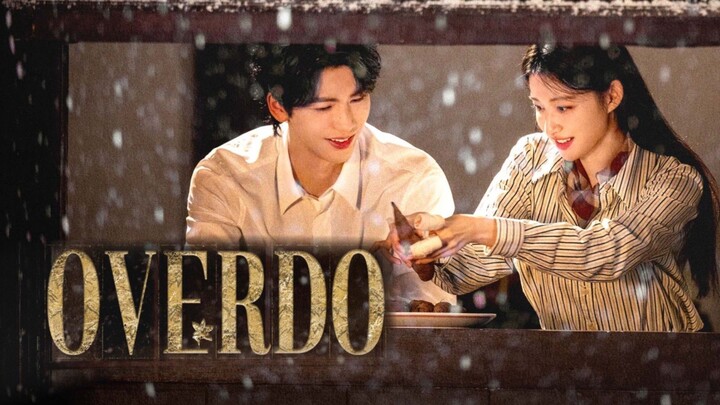 Overdo ซีรีส์ใหม่ชวนดราม่าตับพัง