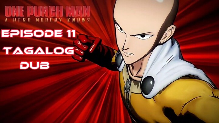One punch man Tagalog dubbed Episode 11