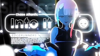 Cyberpunk Edgerunners AMV [Edit] - "Into It" 4K [60FPS] (+Project-File)