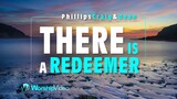There Is A Redeemer - Phillips, Craig & Dean [With Lyrics]