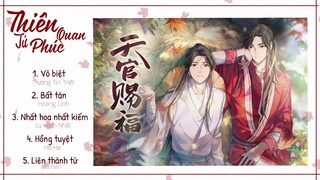 [Full-Playlist] Thiên Quan Tứ Phúc OST (2020) ll Heaven Official's Blessing Ost ll 天官赐福 Ost