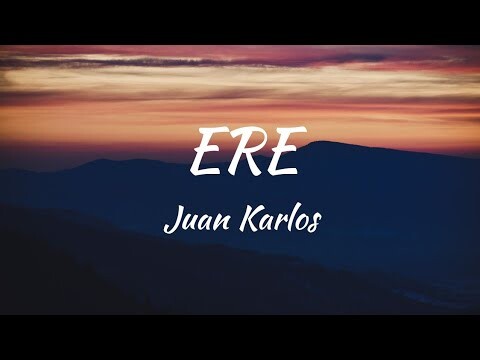 Juan Karlos - Ere (Lyrics)