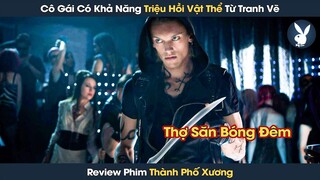 [Review Phim] Cô Gái Thợ Săn Bóng Đêm Có Siêu Năng Lực Bá Đạo Triệu Hồi Vật Thể Từ Tranh Vẽ