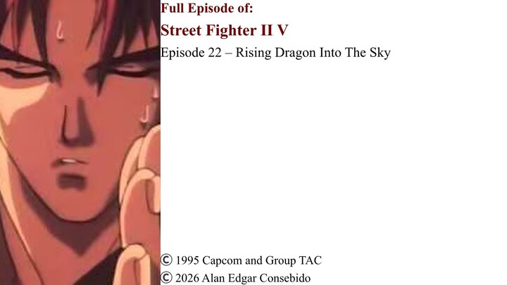 Full Episode 22 – Rising Dragon Into The Sky | Street Fighter II V