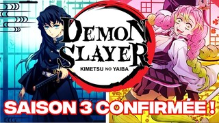 LA SAISON 3 DE DEMON SLAYER CONFIRMÉE !