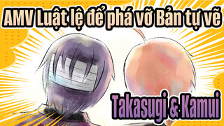 [AMV Luật lệ để phá vỡ Bản tự vẽ] [Takasugi & Kamui]