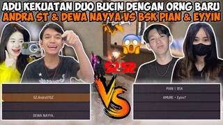 ADU KEKUATAN DUO BUCINAN FREE FIRE! ANDRA & DEWA NAYYA VS BSK PIAN & EYYIN😂