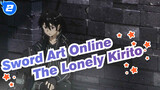 [Sword Art Online] The Lonely Kirito (SAO Chinese Theme Song)_2