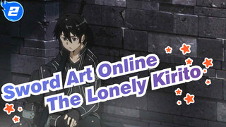 [Sword Art Online] The Lonely Kirito (SAO Chinese Theme Song)_2