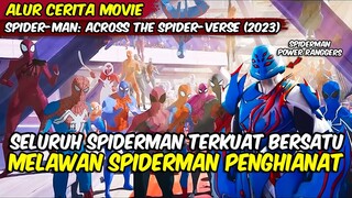 SELURUH SPIDERMAN BERSATU MELAWAN SPIDERMAN PENGHIANAT ALUR CERITA SPIDERMAN ACORSS THE SPIDER VERSE